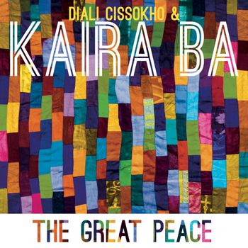 Diali Cissokho & Kaira Ba - The Great Peace (2014)
