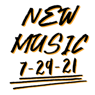 New Music 7-29-21
