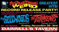 Something Weird Record Release Party with The Torments and The Sellwoods!