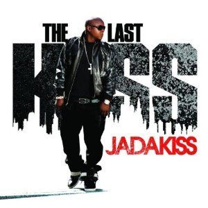 Jadakiss "The Last Kiss" (Smoking Gun)
