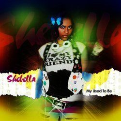 Shebella "My Used To Be" EP (All Songs)
