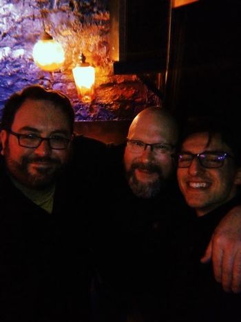 Me, Kyle Quass, and Rocky Martin at The Orbit Room in Bloomington.
