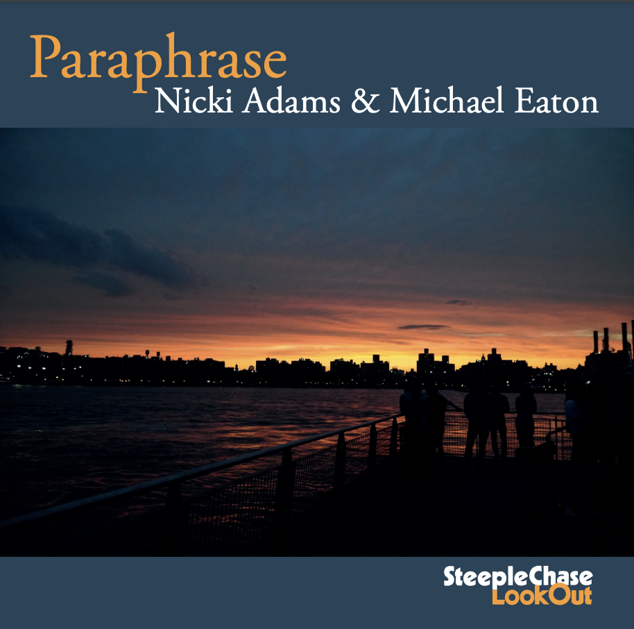 Steeplechase Records has released "Paraphrase", a duo recording from me and pianist Nicki Adams for its LookOut series.  Our piano/saxophone duo originated as an online project during the Covid interim/lockdown of summer 2020.  In April 2021, Nicki and I went into the studio to record a handful of original tunes and arrangements of music by Wayne Shorter, Andrew Hill, Tim Hagans, Herbie Hancock, John Coltrane, and Thelonious Monk.  I contributed "Blues for Bern" and a new composition, "Phenomenology".  Later on, Nicki and I ventured to Brooklyn's North 5th Street Pier and Park on the East River, where Nicki took the album cover shot.  I contributed liner notes that contemplated our historical placement and era as performers plus some remarks on the arrangement ideas.  Paraphrase is available through major distributors of CDs as well as streaming services such as Apple Music.  I give a sincere thanks to producer/owner Nils Winther for publishing Paraphrase.  Steeplechase has a long history of recording seminal jazz artists like Dexter Gordon, Andrew Hill, Ben Webster, Eddie Harris, and many others.  I have long enjoyed recordings by Dave Scott, Rich Perry, George Colligan, Ari Ambrose, Rick Margitza, Scott Colley, and many other contemporary jazz musicians who have been documented by the label.