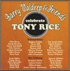 21 Track CD - Barry Waldrep & Friends Celebrate Tony Rice - Ships within 5 -7 days: CD
