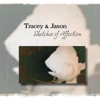 Sketches of Affection by Tracey & Jason