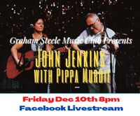 John Jenkins with Pippa Murdie  - Live Facebook Stream Facebook Friday 10th Dec 2021