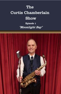 The Curtis Chamberlain Show - Episode 1 "Moonlight Bay" On DVD