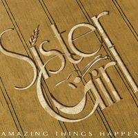 Amazing Things Happen by Joanne Stacey & Sister Girl