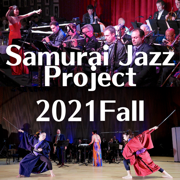 Oct 16 Sat - Samurai Jazz Project - 2021 Fall 2:30pm door, 3:00pm start   at Church of Holy Apostle 