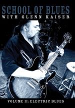 Glenn Kaiser School of Blues Volume 2: Electric Blues DVD