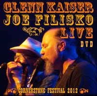 Glenn Kaiser and Joe Filisko Live DVD