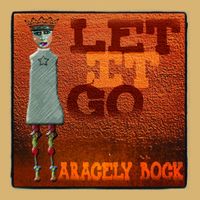 Let It Go by Aracely Bock