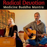 Medicine Buddha Mantra by Radical Devotion