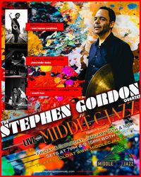 THE STEPHEN GORDON QUARTET - LIVE @ MIDDLE C JAZZ CLUB