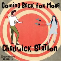 Coming Back for More by Chadwick Station