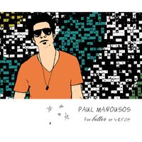 For Better OR Worse by Paul Manousos