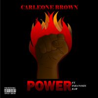 Power (feat. Paranoize, Raw) [Prod. Roymadebeats] by Carleone Brown