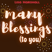 Many Blessings (to You) Outro Ringtone by Lisa Marshall
