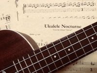 Ukulele Nocturne - Signed and Dedicated