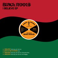 I Believe ep by Black Roots